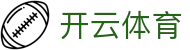 开云(Kaiyun)中国官方网站